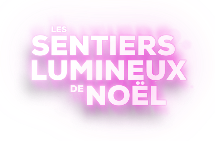 Les Sentiers Lumineux de Noël